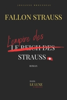 L'empire des Strauss: L'histoire de la famille Strauss raconté par Fallon Lisa Strauss Bond B0FWXB2V1W Book Cover