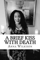 A Brief Kiss With Death 198537904X Book Cover