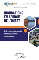 Inondations en Afrique de l'Ouest: Entre aménagements et changements climatiques (Revue Esm (Espaces Et Sociétés En Mutation)) (French Edition) 2336526026 Book Cover