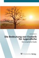 Die Bedeutung von Esoterik für Jugendliche 3639438191 Book Cover