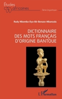 Dictionnaire des mots français d'origine bantoue (Études Africaines) (French Edition) 2140288300 Book Cover