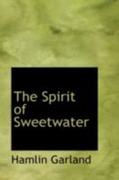 The spirit of Sweetwater 1517682118 Book Cover