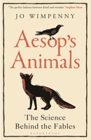 Aesop’s Animals: The Science Behind the Fables 1472966929 Book Cover