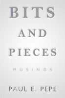 Bits and Pieces: Musings 1984530445 Book Cover