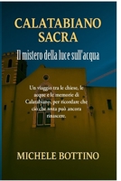 Calatabiano Sacra: Il mistero della luce sull’acqua B0FYXD5VNC Book Cover