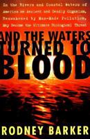 And the Waters Turned to Blood 0684838451 Book Cover
