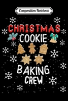 Composition Notebook: Christmas Cookie Baking Crew Xmas Cookie Exchange Journal/Notebook Blank Lined Ruled 6x9 100 Pages 1697523803 Book Cover