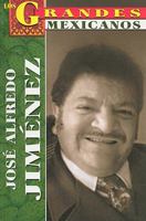 Jose Alfredo Jimenez = Jose A. Jimenez 9706669418 Book Cover