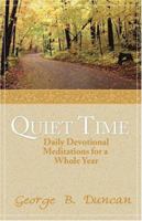 Quiet Time: Daily Devotional Meditations for a Whole Year 1889893749 Book Cover