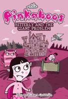 The Pinkaboos: Bitterly and the Giant Problem 144947831X Book Cover