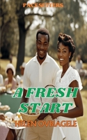 A Fresh Start 1957076836 Book Cover