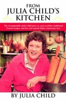 From Julia Child's Kitchen 0394710274 Book Cover