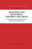 Measuring and Monitoring Children S Well-Being 0792367898 Book Cover