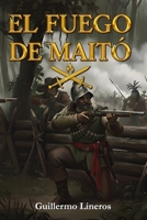 El fuego de Maitó (Spanish Edition) B0G2JB9N4C Book Cover