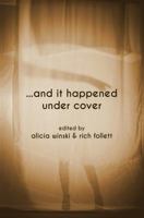 ...and It Happened Under Cover 0991450507 Book Cover