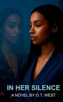 In Her Silence B0GWJDMNTQ Book Cover