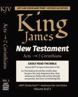 King James New Testament KJV Bible - ACTS thru 2 CORINTHIANS (Vol 3 of 4): 20PT Ultra Giant Print • Single-Column • Verse-by-Verse (King James New Testament KJV Bible (Giant Print)) 1971691305 Book Cover