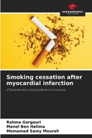 Smoking cessation after myocardial infarction 6207531469 Book Cover