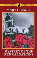 Mystery of the Red Carnations 147942532X Book Cover
