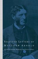 Selected Letters of Matthew Arnold 1349115878 Book Cover