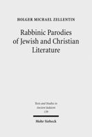 Rabbinic Parodies of Jewish and Christian Literature 3161506472 Book Cover