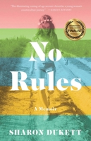 No Rules: A Memoir 1631528564 Book Cover