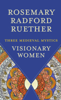 Visionary Women: Three Medieval Mystics (Facets) 0800634489 Book Cover