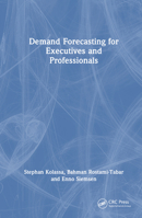 Demand Forecasting for Executives and Professionals 103250773X Book Cover