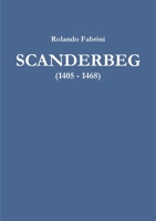 Scanderbeg (1405 - 1468) 0244110166 Book Cover