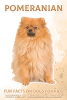 Pomeranian: Fun Facts on Dogs for Kids #28 B08WK2HJ2B Book Cover