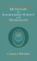 Dictionary of Information Science and Technology 012738510X Book Cover