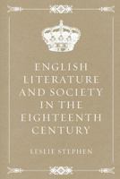 English Literature and Society in the Eighteenth Century 1530606195 Book Cover