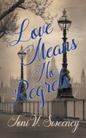 Love Means No Regrets (The McCoys) 1509255559 Book Cover