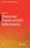 Theory and Practice of Gnss Reflectometry 9811604134 Book Cover