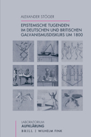 Epistemische Tugenden Im Deutschen Und Britischen Galvanismusdiskurs Um 1800 3770565487 Book Cover