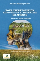 Pour une révolution agricole et alimentaire en Afrique: Rêver est encore permis (Harmattan Côte-d'Ivoire) (French Edition) 2343186049 Book Cover