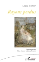 Rayons Perdus (2e A(c)Dition Augmenta(c)E Et Pra(c)CA(C)Da(c)E D'Une Pra(c)Face) 2140252098 Book Cover