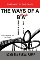 The Ways of a Business Analyst B09TZ5TTQL Book Cover