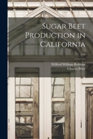 Sugar Beet Production in California; E95 101406743X Book Cover