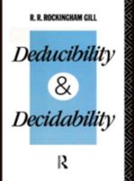Deducibility and Decidability 0415000335 Book Cover