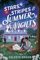 Stars, Stripes & Summer Nights B0FR6VWKKP Book Cover