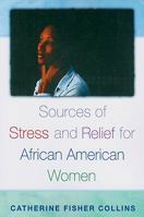 Sources of Stress and Relief for African American Women 0313361479 Book Cover
