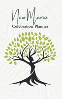 New Mama Celebration Planner 0228876001 Book Cover