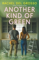 Another Kind of Green: A Friendship and Marriage Women's Fiction Novel B0FFQJPDLQ Book Cover