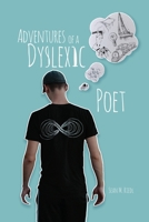 Adventures of a Dyslexic Poet 163661339X Book Cover