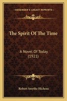 The Spirit of the Time (Classic Reprint) 1165784750 Book Cover