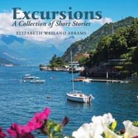 Excursions: A Collection of Short Stories 1470540282 Book Cover