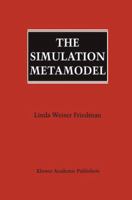 The Simulation Metamodel 0792396480 Book Cover