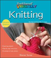 Teach Yourself Visually Knitting (Teach Yourself Visually) 047052832X Book Cover