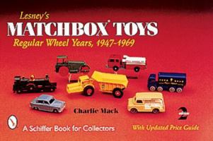 Lesney's Matchbox Toy : Regular Wheel Years, 1947-69 076431193X Book Cover